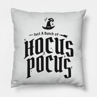 Just A Bunch of Hocus Pocus Funny Halloween Witches Pillow