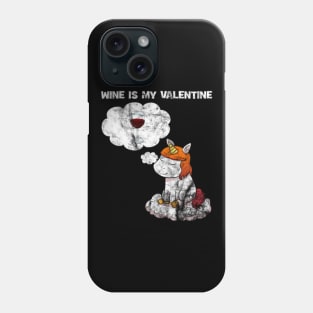 Valentine_s Day Wine Unicorn Single Say Funny Phone Case