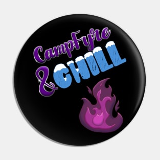 CampFyre & Chill Pin