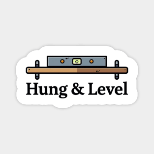 Hung and Level – Cheeky Shelf and Tool Pun Magnet