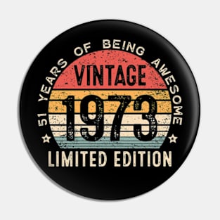 Vintage 1973 51st Birthday Gift Men Women 51 Years Old Pin