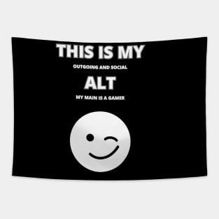 Gamer Phrase - This is my Alt Tapestry