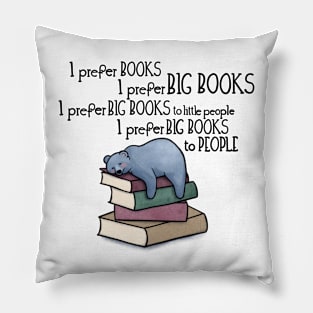 I prefer books to people Pillow