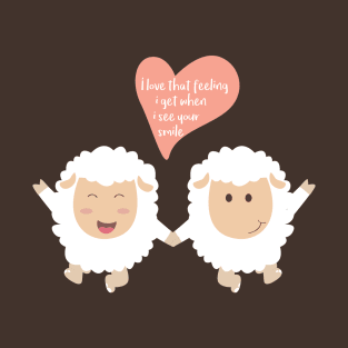 Happy Sheep Couple - I love that feeling I get when I see your smile - Happy Valentines Day T-Shirt