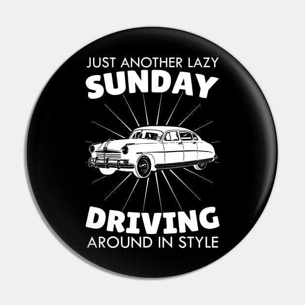 Just Another Sunday Driving Around In Style, Vintage/Retro Design Pin by VintageArtwork