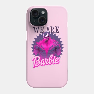 We are Barbie | Barbie x Oppenheimer | Barbenheimer parody Phone Case