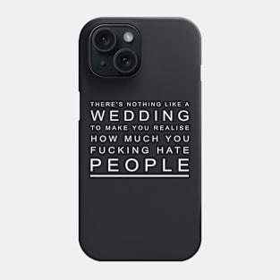 There Is Nothing Like A Wedding Wife T Shirts Phone Case