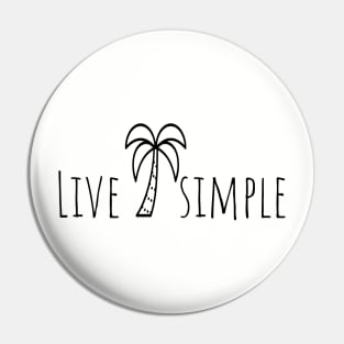 Live simple shirt Pin