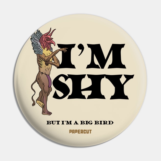 I'm Shi But I'm a Big Bird Pin by EstudiosPapercut