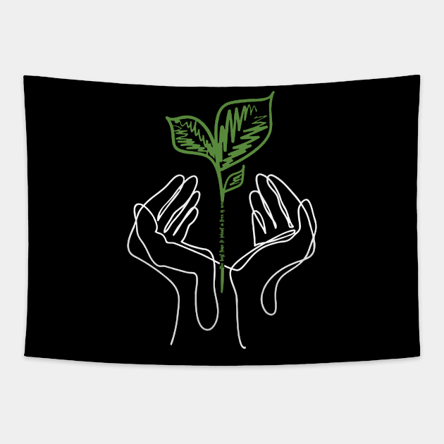 'The Best Time To Plant A Tree Is Now' Environment Shirt Tapestry by ourwackyhome