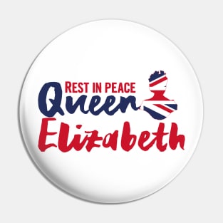 RIP Queen Elizabeth, Rest in peace Queen Elizabeth II Pin