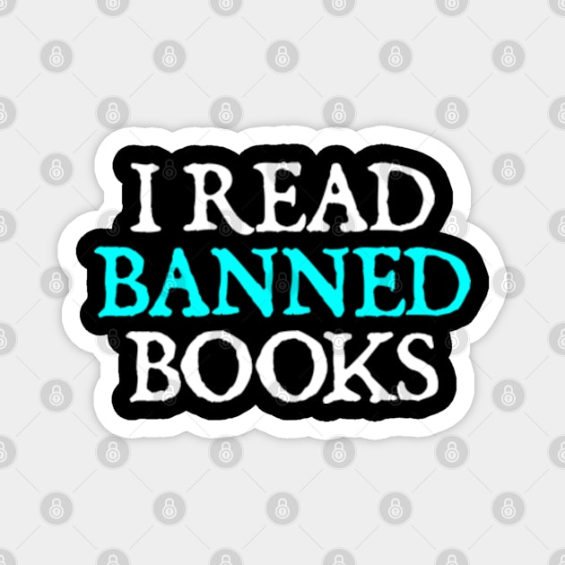 I Read Banned Books Magnet by  hal mafhoum?
