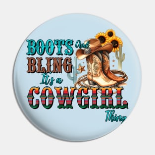 Boots and Bling It's a Cowgirl Thing Pin