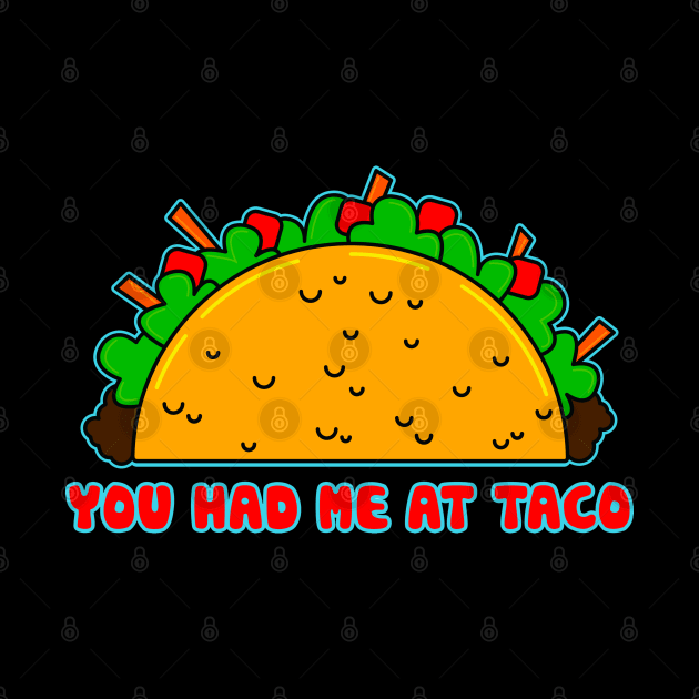 Hello Taco by OrneryDevilDesign