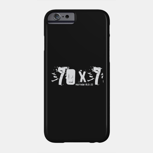 70 X 7 Matthew 18 21 22 Bible Verse Christian T Shirt Christian Phone Case Teepublic