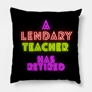 A Legendary Teacher has Retired Pillow