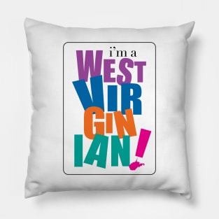 I'm a West Virginian Pillow