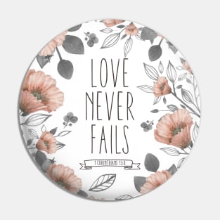 Love Never Fails - Bible Verse Pin