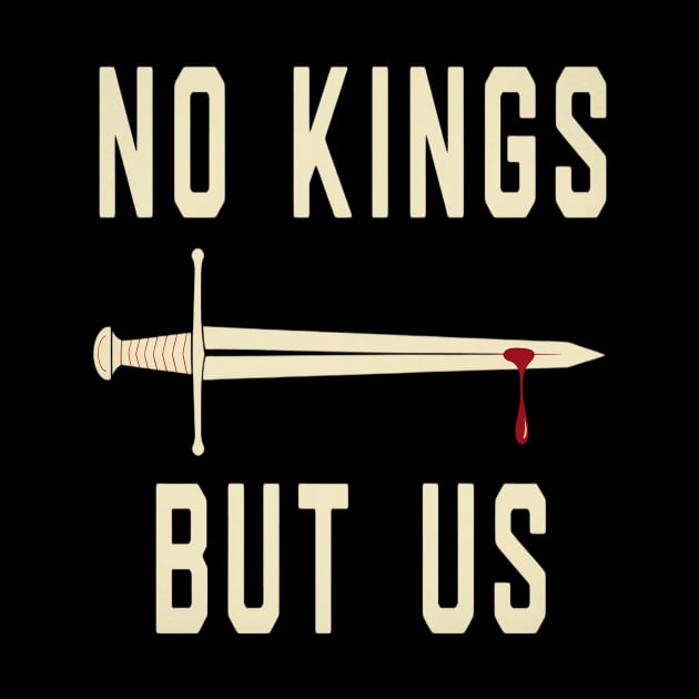No Kings But Us Flag