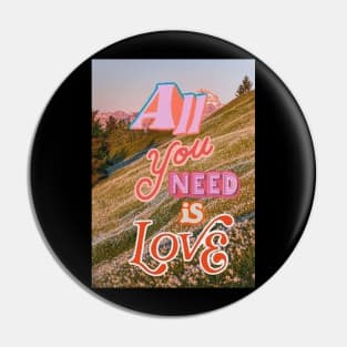 All You Need Is Love Collage Pin