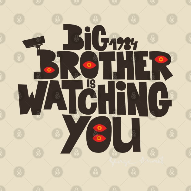 Orwellian Tribute - „Big Brother is Watching You“ - Dystopian Art Design by Boogosh