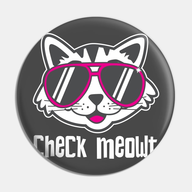 Check Meowt Pin by DetourShirts