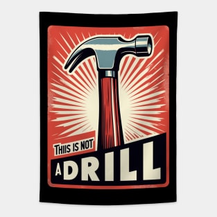 This is not a drill retro Tapestry