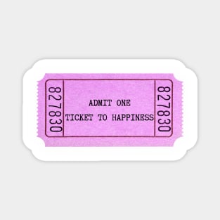 Ticket to Happiness Magnet