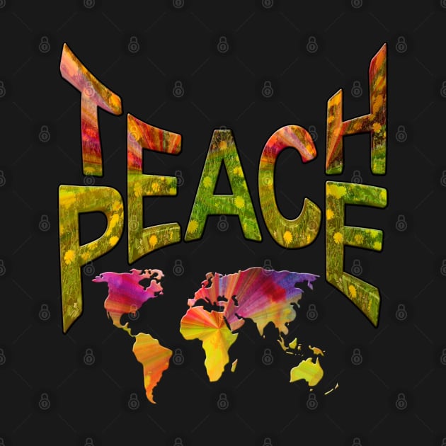 Teach Peace by Just Kidding by Nadine May