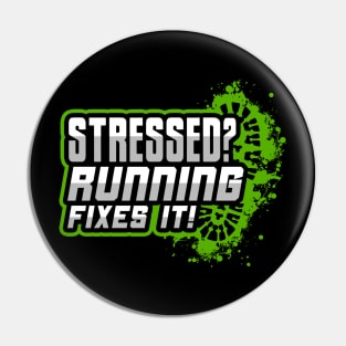 Stressed? Running Fixes It! Pin