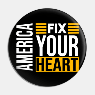 fix your heart america Pin