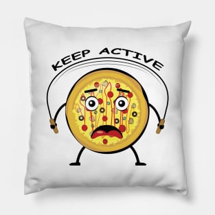 Pizza Appeal to Keep Active - Funny Character Illustration Pillow