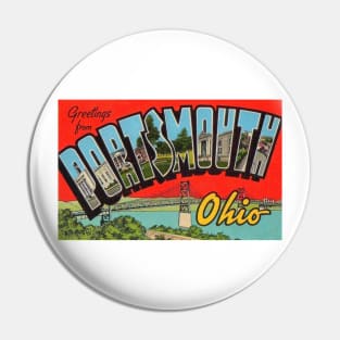 Greetings from Portsmouth Ohio, Vintage Large Letter Postcard Pin