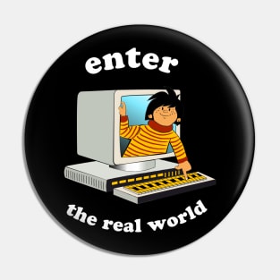 Enter The Real World // Computer ShutDown Pin