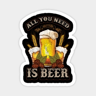 Cute All You Need Is Beer Funny Beer Drinking IPA Magnet