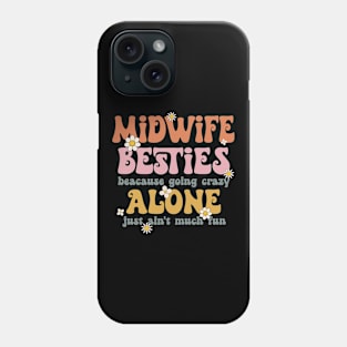 Funny Midwife Besties Retro Midwife Squad Phone Case