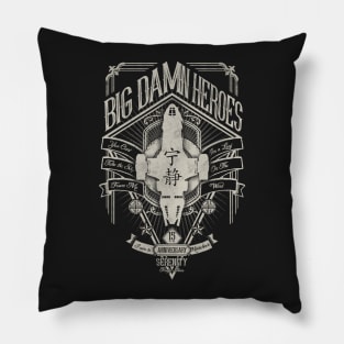 Big Damn heroes Vintage Pillow