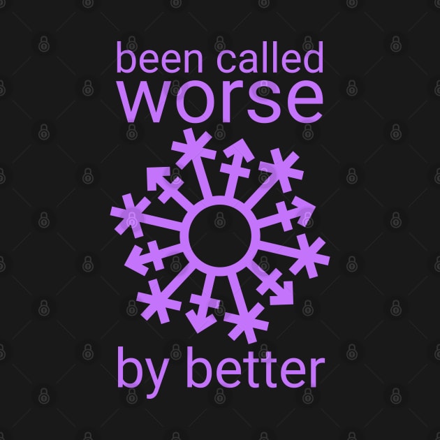 Gender Snowflake - "Been called worse..." - Purple by GenderConcepts