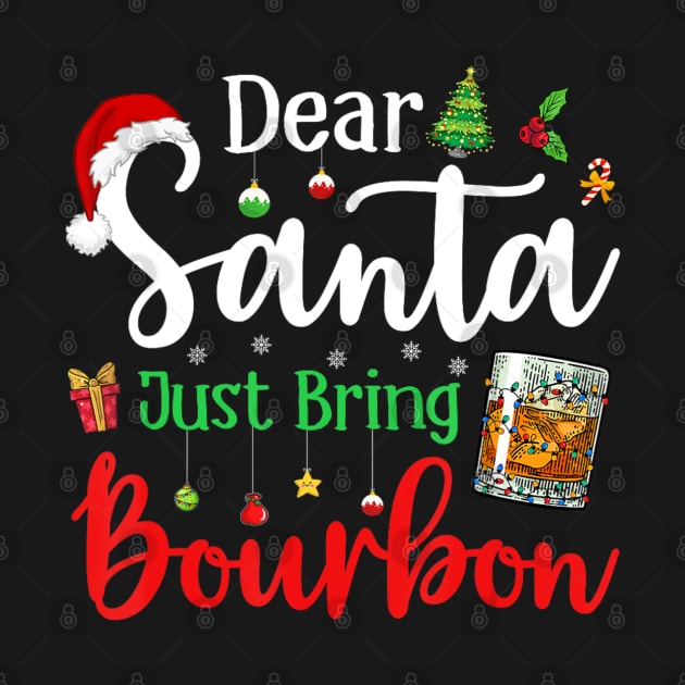 Dear Santa Just Bring Bourbon Christmas Pajamas by Mitsue Kersting