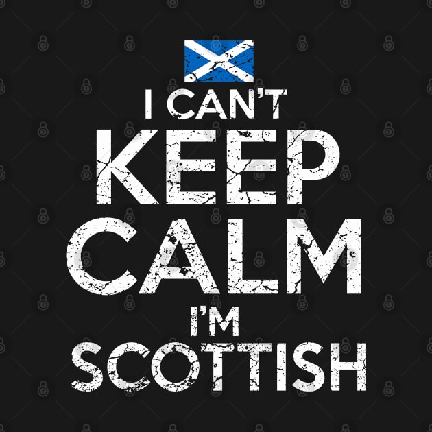 I Can't Keep Calm I'm Scottish by Mila46