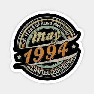 Born In MAY 1994 Limited Edition 26th Birthday Gifts Magnet