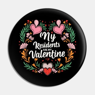 Nurse Doctor Valentine - My Residents Are My Valentines Day Pin