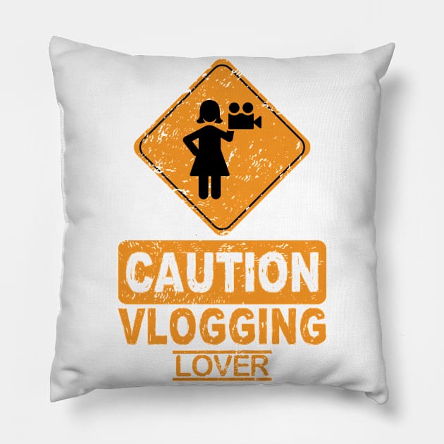 CAUTION VLOGGING LOVER Pillow by fiar32