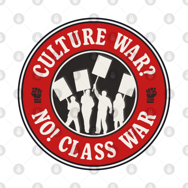 Culture War? No! Class War by Football from the Left