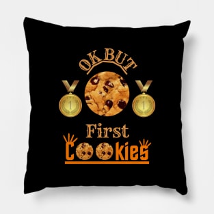 Ok But First Cookies Pillow