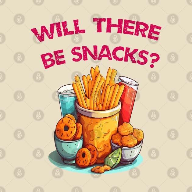 Will There Be Snacks by ArtfulDesign