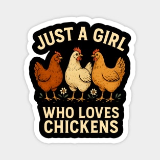 Just A Girl Who Loves Chickens Farm Girl Chicken Lovers Magnet