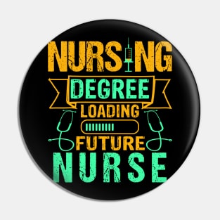 Future Nurse Funny Nursing Student Graduation Gift Pin