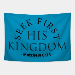 Seek first his Kingdom Bible Quote Tapestry