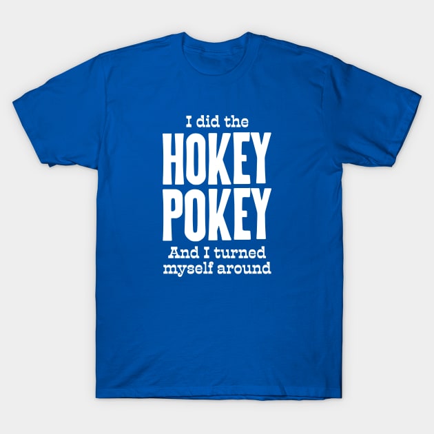Hokey Pokey T-Shirt Hokey Pokey T-Shirt